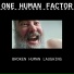 ONE HUMAN FACTOR