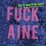 Fuckaine