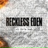 Reckless Eden