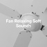 Fan Sounds HD