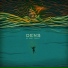 Dens