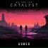 We Are The Catalyst