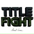 Title Fight