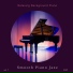 Smooth Piano Jazz
