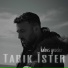Tarık İster