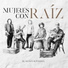 Mujeres con Raíz