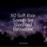 A Sudden Rainstorm, Rain Sounds Rain, Lluvia
