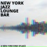 New York Jazz Lounge Bar
