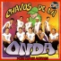 Chavos De La Onda Matona