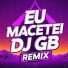DJ Gb Remix, Gabryel Das Playlist