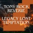 Tony Rock Reverie