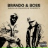 BRANDO & BOSS
