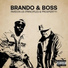 BRANDO & BOSS