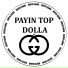 Payin Top Dolla