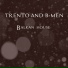 Trento, TRENTO AND B-MEN