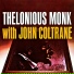 Thelonious Monk, John Coltrane