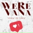 Were-vana