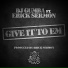 DJ Gumba, Erick Sermon