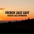French Jazz Cafe