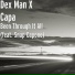 Dex Man X Capa feat. Snap Capone
