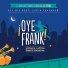 Oye Frank! Sonata Latina Tribute Orchestra