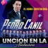 Pedro Canil Y Su Grupo Unción En La Alabanza
