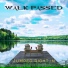 Walk Passed