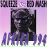 Sqeeze, Red Mash