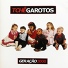 Tchê Garotos