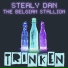 The Belgian Stallion, Stealy Dan