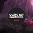 Quăng Tao Cái Boong