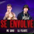 Mc Gohu, Dj Filhote