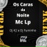 Dj Fuminho, MC LP, Dj K2