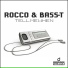 Rocco & bass-t