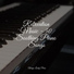 Piano Time, Study Piano, Piano para Dormir