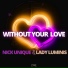 Nick Unique, Lady Luminis