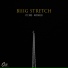 Biiig Stretch