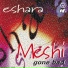 Eshara, Meshi Eshara