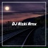 DJ Rizki Rmx
