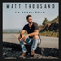 Matt Thousand