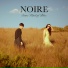 NOIRE
