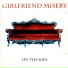 Girlfriend Misery