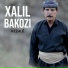 Xalil Bakozi feat. Shokri Rekani