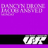 Dancyn Drone, Jacob Ansved