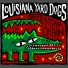 Louisiana Yard Dogs