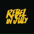 Rebel In July