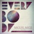.ιllιlι.ιl. Miguel Migs