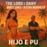 The Lord, DANY feat. Miky Uno, Kévin Monnier