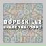 Dope Skillz