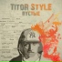 TitoR StyLe